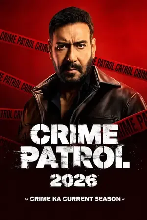 Crime Patrol 2026: Crime Ka Current Season 2026 Season 1 Sony-Liv Audio WEB-DL | Dubbed Hindi Movie [EP - 14 ADDED]