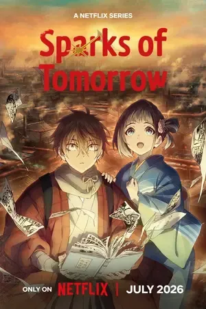 Sparks of Tomorrow 2026 Season 1 - English - Japanese Audio WEB-DL | Dubbed Hindi Movie [EP - 12 ADDED]